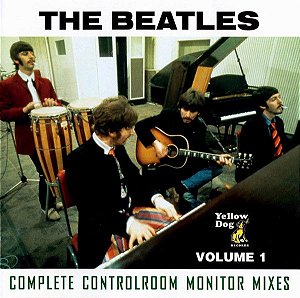 CD Duplo - The Beatles – Complete Controlroom Monitor Mixes - Volume 1 (Bootleg)