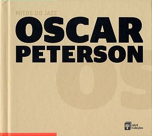 CD - Oscar Peterson – Oscar Peterson ( Coleção  Mitos do Jazz )