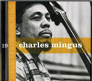 CD - Charles Mingus – Charles Mingus (Livreto + CD ) Coleção Folha Clássica do Jazz 19