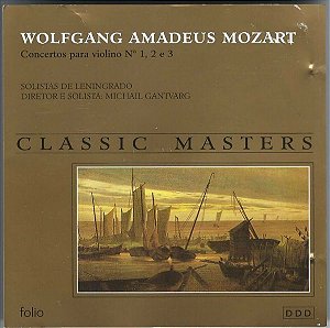 CD - Wolfgang Amadeus Mozart, Solistas De Leningrado, Michail Gantvarg – Concertos Para Violino Nº 1, 2 E 3
