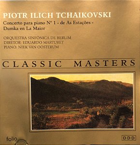 CD - Piotr Ilich Tchaikovski, Orquestra Sinfônica De Berlín, Niek van Oosterum, Eduardo Marturet – Concerto Para Piano N° 1