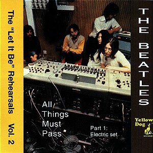 CD - The Beatles – The "Let It Be" Rehearsals, Vol. 2 - All Things Must Pass (Part 1: Electric Set) - Importado (Bootleg)