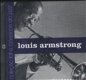 CD - LOUIS ARMSTRONG - (LIVRETO + CD ) COLEÇÃO FOLHA CLÁSSICA DO JAZZ 3