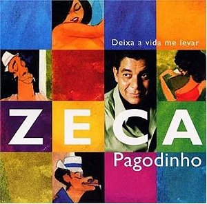 CD - Zeca Pagodinho ‎– Deixa A Vida Me Levar