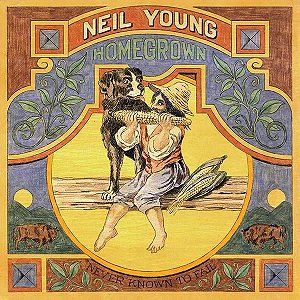 CD - Neil Young – Homegrown - Novo (Lacrado)  - Digifile