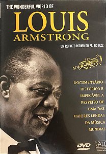 DVD - LOUIS ARMSTRONG - THE WONDERFUL WORLD OF LOUIS ARMSTRONG - UM RETRATOINTIMO DO PAI DO JAZZ