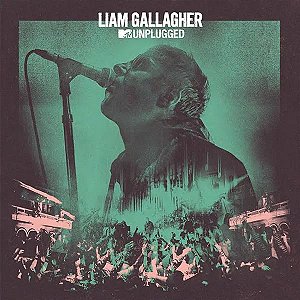 CD - Liam Gallagher – MTV Unplugged - Novo (Lacrado)