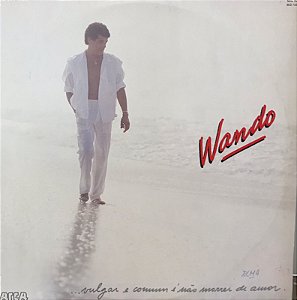 LP - Wando – Vulgar E Comum É Não Morrer De Amor - C/Encarte