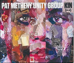 CD - Pat Metheny Unity Group – Kin (←→) (Digisleve) - Novo (Lacrado)