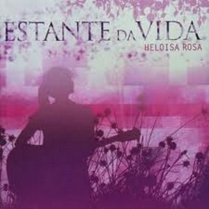 CD - Heloisa Rosa - Estante da Vida