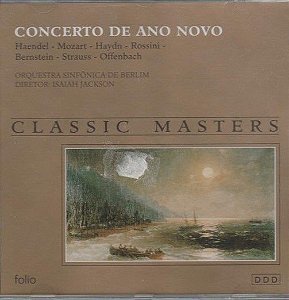 CD - Concerto De Ano Novo - ( Haendel, Mozart, Haydn, Rossini, Bernstein, Strauss, Offenbach) -  Orquestra Sinfônica De Berlim, Isaiah Jackson