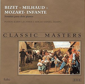 CD - Bizet  - Milhaud - Mozart - Infante – Sonatas Para Dois Pianos