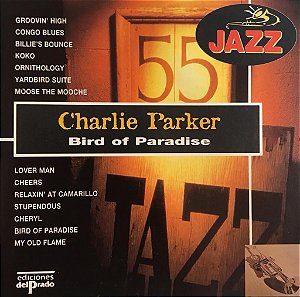 CD - Charlie Parker - Bird Of Paradise (IMP)