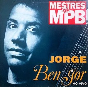 CD - Jorge Ben Jor ‎– Ao Vivo (Coleção Mestres da MPB)