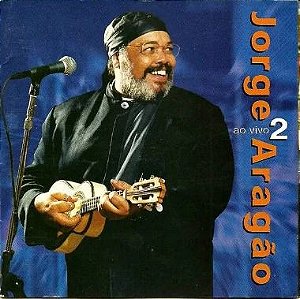 CD - Jorge Aragão – Ao Vivo 2