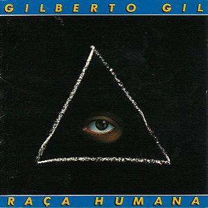 CD - Gilberto Gil – Raça Humana