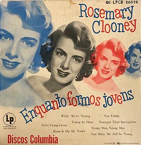 LP - Rosemary Clooney - Enquanto Formos Jovens ( While We're Young) (33 1/3 RPM) ( 10' )