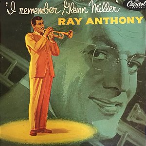 LP - Ray Anthony – I Remember Glenn Miller (33 1/3 RPM) ( 10' ) - IMP - USA