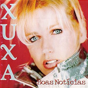 CD - Xuxa – Boas Notícias
