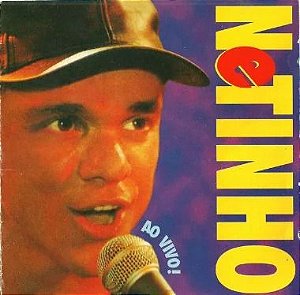 CD - Netinho ‎– Ao Vivo!