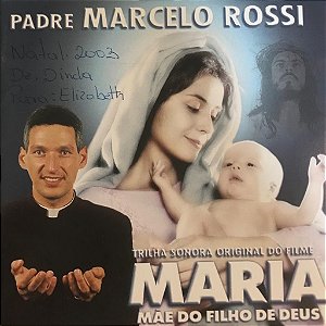 CD - Padre Marcelo Rossi - Trilha Sonora Original do Filme Maria Mãe do Filho de Deus