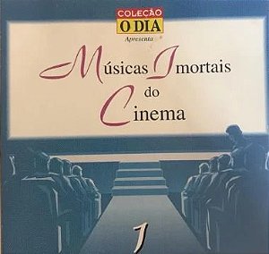CD - Coleção Músicas Imortais do Cinema - Volume 1 - Coleção O DIA (Vários Artistas)