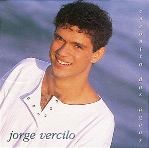CD - Jorge Vercilo – Encontro Das Águas