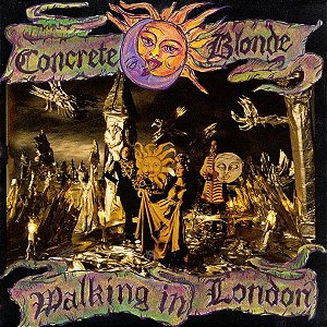 CD - Concrete Blonde – Walking In London