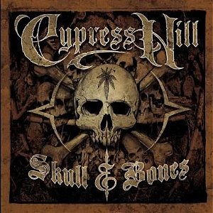 CD - Cypress Hill ‎– Skull & Bones