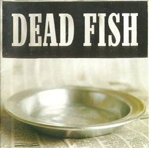 CD - Dead Fish – Sirva-Se