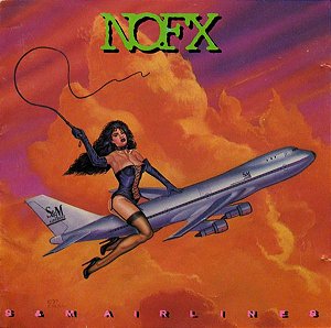 CD - NOFX – S & M Airlines