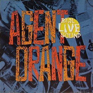 CD - Agent Orange – Real Live Sound