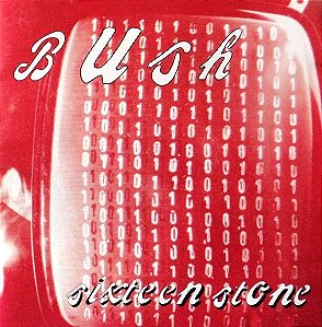 CD - Bush – Sixteen Stone
