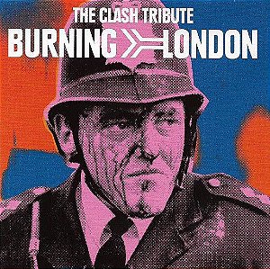 CD – Burning London (The Clash Tribute) ( Vários Artistas )