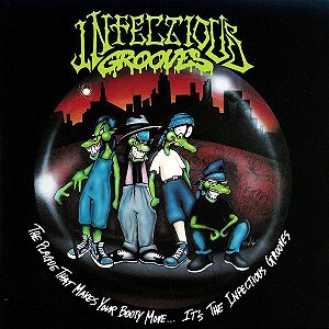 CD - Infectious Grooves – The Plague That Makes Your Booty Move... It's The Infectious Grooves ( IMP- USA )