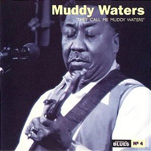 CD - Muddy Waters – They Call Me Muddy Waters