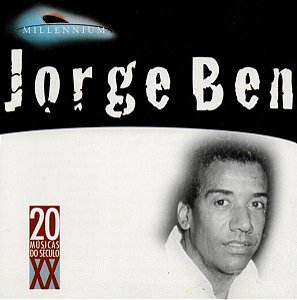 CD - Jorge Ben ‎(Coleção Millennium - 20 Músicas Do Século XX)