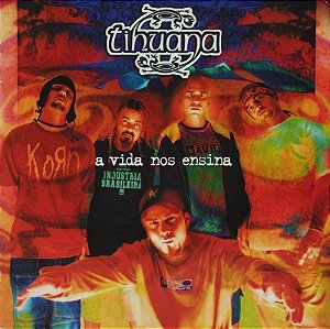 CD - Tihuana – A Vida nos Ensina