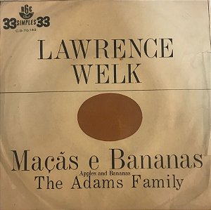Compacto -  Lawrence Welk e Sua Orquestra ( Maçãs e Bananas / The Addams Family ) - 33 1/3  7"