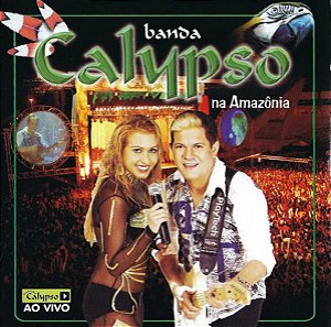 CD - Banda Calypso – Na Amazônia
