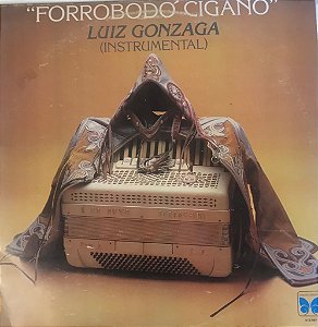 LP - Luiz Gonzaga – Forrobodó Cigano ( Instrumental )