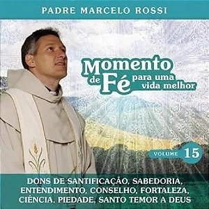 CD - Padre Marcelo Rossi – Momento de Fé - Volume 15 ( digifile - Lacrado )