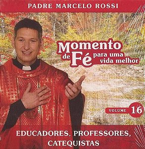 CD - Padre Marcelo Rossi – Momento de Fé - Volume 16 ( Digifile - lacrado )