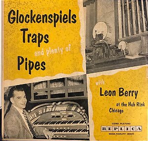 LP - Leon Berry – Glockenspiels, Traps, And Plenty Of Pipes ( 10" ) - (Imp USA)