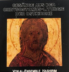 CD - Gesange Aus Der Chrysostomus - Liturgie Der Ostkirche