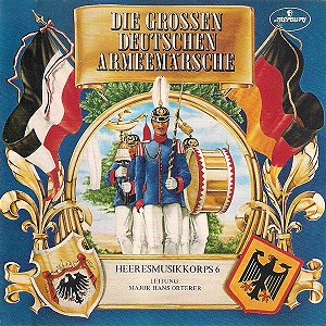 CD - Heeresmusikkorps 6 – Die Grossen Deutschen Armeemärsche (  Importado - Germany )