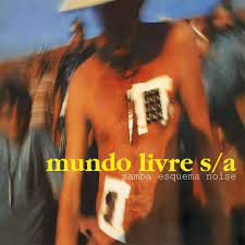 CD - Mundo Livre S/A – Samba Esquema Noise