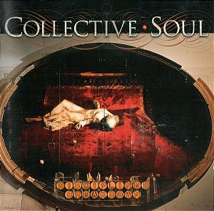 CD - Collective Soul – Disciplined Breakdown