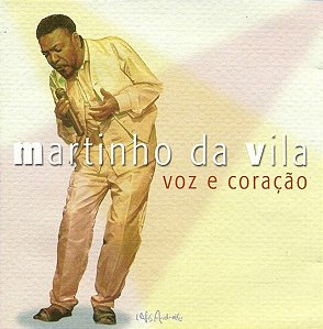 CD - Martinho Da Vila – Voz E Coração