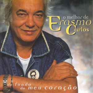 CD - Erasmo Carlos ‎– Do Fundo Do Meu Coração (O Melhor De Erasmo Carlos)